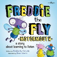 Book Cover for Freddie the Fly - Motormouth by Kimberley Delude