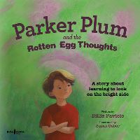 Book Cover for Parker Plum and the Rotten Egg Thoughts by Billie Pavicic