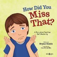 Book Cover for How Did You Miss That? by Bryan Smith