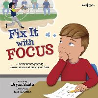 Book Cover for Fix It With Focus by Bryan Smith