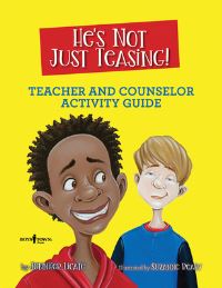 Book Cover for He's Not Just Teasing - Counsellor Guide by Jennifer Licate