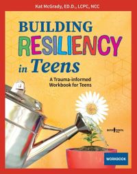 Book Cover for Building Resiliency in Teens by Kat McGrady