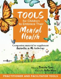 Book Cover for Tools for Children to Embrace Their Mental Health Practitioner Guide by Denisha Seals