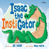 Book Cover for Isaac the Instigator by Jeff Tucker