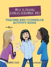 Book Cover for Why Is Drama Always Following Me?. Teacher and Counselor Activity Guide by Jennifer Licate