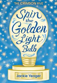 Book Cover for Spin the Golden Light Bulb by Jackie Yeager