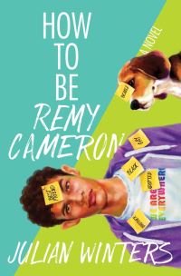 Book Cover for How to Be Remy Cameron by Julian Winters
