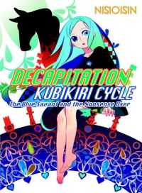 Book Cover for Decapitation. Kubikiri Cycle by Ishin Nishio