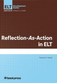 Book Cover for Reflection-as-Action in ELT by Thomas S C Farrell