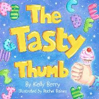 Book Cover for The Tasty Thumb by Kelly Berry
