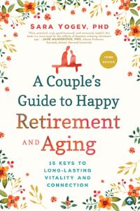 Book Cover for A Couple's Guide to Happy Retirement and Aging by Sara Yogev
