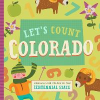 Book Cover for Let's Count Colorado by Christin Farley, Stephanie Miles