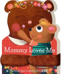 Book Cover for Mommy Loves Me by David Miles, Stephanie Miles