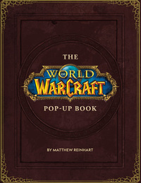 Book Cover for The World of Warcraft Pop-Up Book by Matthew Reinhart