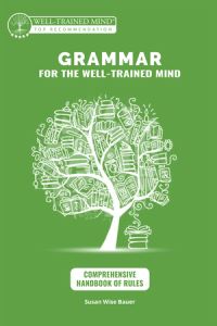 Book Cover for Grammar for the Well-Trained Mind by Susan Wise Bauer,  Aaron Woodard