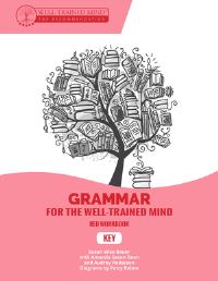 Book Cover for Grammar for the Well-Trained Mind Volume 6 Key to Red Workbook by Susan Wise Bauer, Amanda Saxon Dean, Audrey Anderson