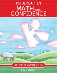 Book Cover for Kindergarten Math With Confidence Student Workbook by Kate Snow
