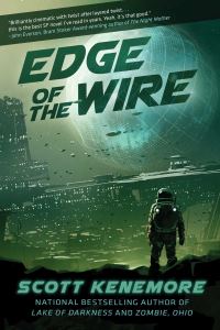 Book Cover for Edge of the Wire by Scott Kenemore