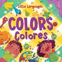 Book Cover for Colors / Colores by Mikala Carpenter