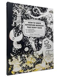 Book Cover for How to Write Adventure Modules That Don't Suck by Kevin Melka