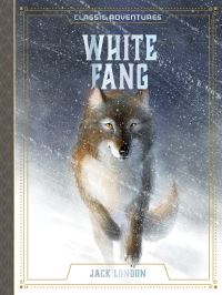 Book Cover for White Fang by Caroline Hickey, Jack London