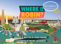 Book Cover for Where Is Robin? San Francisco by Robin Barone
