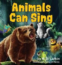 Book Cover for Animals Can Sing by M O Lufkin, Jody Mullen