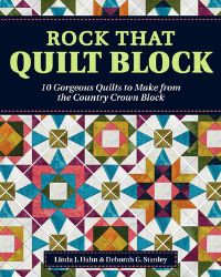 Book Cover for Rock That Quilt Block by Linda Hahn, Deborah G Stanley