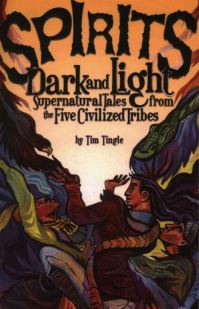 Book Cover for Spirits Dark and Light by Tim Tingle