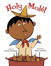 Book Cover for Holy Mole'! by Caroline McAlister