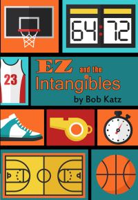 Book Cover for EZ and the Intangibles by Bob Katz