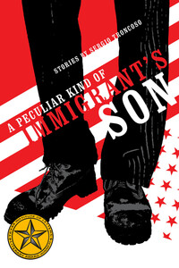 Book Cover for A Peculiar Kind of Immigrant's Son by Sergio Troncoso