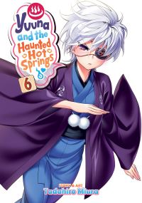 Book Cover for Yuuna and the Haunted Hot Springs. 6 by Tadahiro Miura
