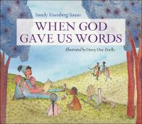 Book Cover for When God Gave Us Words by Sandy Eisenberg Sasso