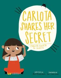 Book Cover for Carlota Shares Her Secret by María Rosana Mestre