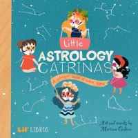 Book Cover for Little Astrology Catrinas by Mariana Galvez