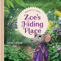 Book Cover for Zoe's Hiding Place by David Powlison