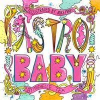 Book Cover for Astro Baby by Michelle Tea