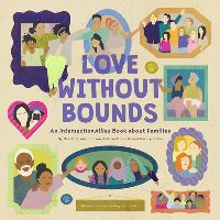 Book Cover for Love Without Bounds by Chelsea Johnson, LaToya Council, Carolyn Choi