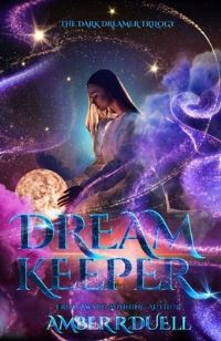 Book Cover for Dream Keeper (The Dark Dreamer Trilogy, Book 1) by Amber R Duell