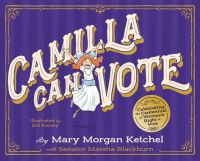 Book Cover for Camilla Can Vote by Mary Morgan Ketchel, Marsha Blackburn