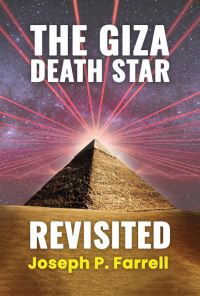 Book Cover for The Giza Death Star Revisited by Joseph P Farrell