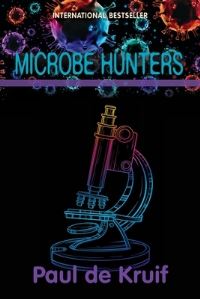 Book Cover for Microbe Hunters by Paul de Kruif