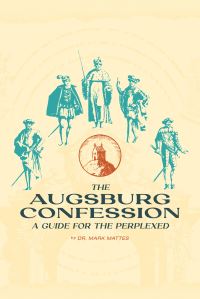 Book Cover for The Augsburg Confession by Mark C Mattes