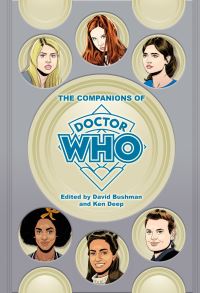 Book Cover for The Companions of Doctor Who by David Bushman, Ken Deep