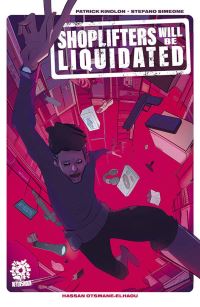 Book Cover for Shoplifters Will Be Liquidated by Patrick Kindlon