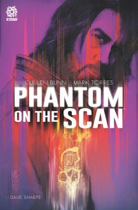 Book Cover for Phantom on the Scan by Cullen Bunn