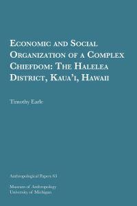 Book Cover for Economic and Social Organization of a Complex Chiefdom by Timothy Earle