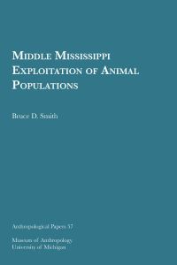Book Cover for Middle Mississippi Exploitation of Animal Populations by Bruce D Smith
