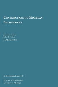 Book Cover for Contributions to Michigan Archaeology by James E Fitting, John R Halsey, H Martin Wobst